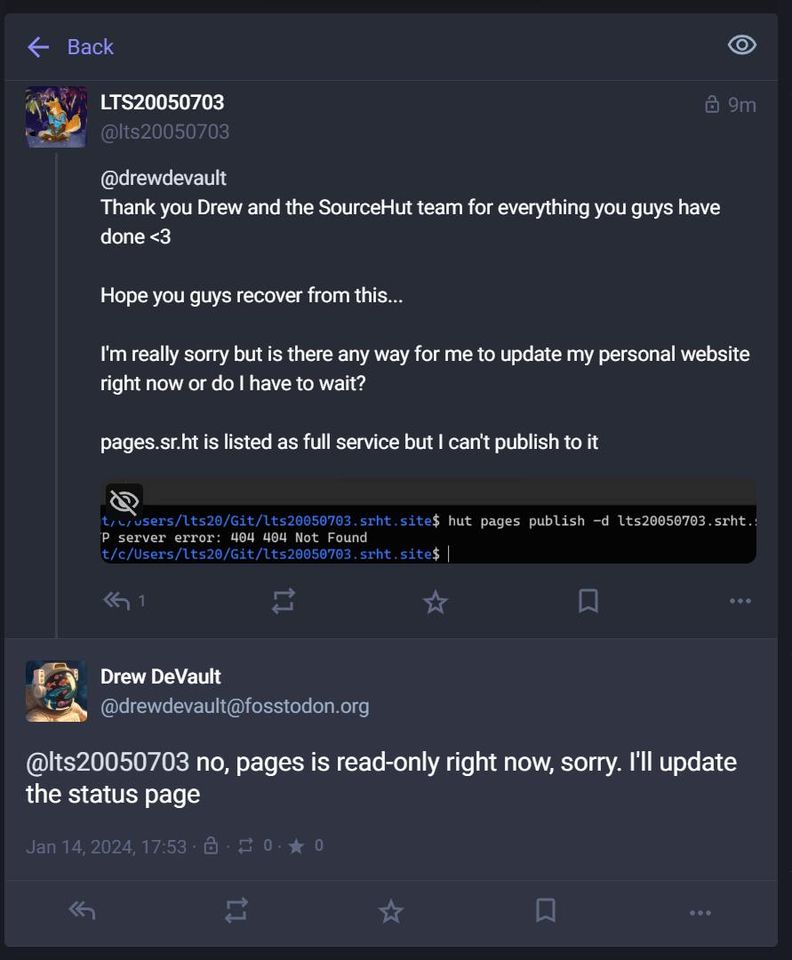 asking Drew DeVault, pages.sr.ht is listed as full service but I cannot publish update and then a reply saying that pages.sr.ht is readonly right now and he will update the status page to reflect that